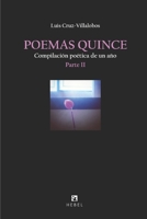 POEMAS QUINCE: Compilación poética de un año. Parte II (Spanish Edition) 1708199349 Book Cover