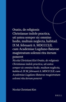 Nicolai Christiani Kist Oratio, de religionis Christianae indole practica, uti antea semper sic omnino hodie, multum neglecta, habita d. IX M. ... solenni ritu iterum poneret (Latin Edition) 9004577440 Book Cover