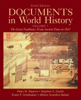 Documents in World History, Volume I: The Great Tradition: From Ancient Times to 1500 (4th Edition) 0205617891 Book Cover