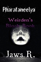 Pharafaneelya Weirden's Black Book 1097234886 Book Cover