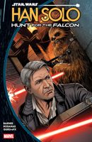 Star Wars: Han Solo - Hunt For The Falcon 1302963198 Book Cover