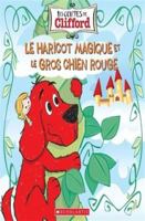 Les Contes de Clifford: Le Haricot Magique Et Le Gros Chien Rouge 144318134X Book Cover
