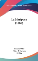 La Mariposa (1886) 1437129544 Book Cover