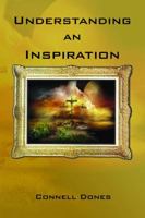 Understanding an Inspiration 0986071994 Book Cover