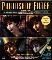 Photoshop Filter Finesse:: Amazing Special Effects and Plug-Ins for Photoshop, Painter CD-ROM 0679753249 Book Cover