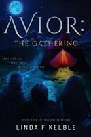 Avior: The Gathering 1530461006 Book Cover