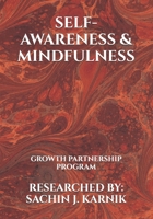 SELF-AWARENESS & MINDFULNESS: GROWTH PARTNERSHIP PROGRAM B0CPT3YFDQ Book Cover