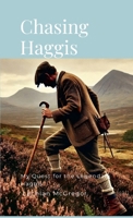 Chasing Haggis: My Quest for the Legendary Haggis 9153128346 Book Cover