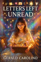LETTERS LEFT UNREAD B0FHH9LX6N Book Cover