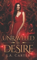 Unraveled by Desire: A Paranormal Vampire Romance B0BBPY9FZS Book Cover