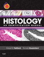 Histology: An Identification Manual: With Student Consult Online Access 0323049559 Book Cover