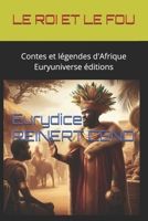 Le Roi et le Fou: Contes et légendes d'Afrique 2363311361 Book Cover