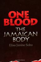 One Blood: The Jamaican Body 0791414299 Book Cover