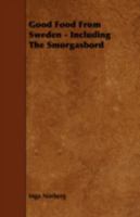 Good food from Sweden: Including the Smorgasbord B00085C7YY Book Cover