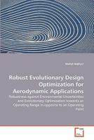 Robust Evolutionary Design Optimization for Aerodynamic Applications 3639320425 Book Cover