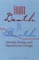 From Death to Birth: Mortality Decline and Reproductive Change 0309058961 Book Cover