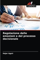 Regolazione delle emozioni e del processo decisionale 6203634379 Book Cover