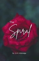 The Spiral B0GFQ1LRQF Book Cover