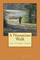 A Noontime Walk 1490998071 Book Cover