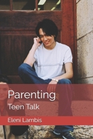 Parenting: Teen Talk B0F8NT4VH7 Book Cover