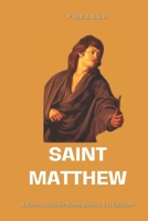 Saint Matthew: A Novena Prayer for Money, Bankers, Tax Collectors B0CK45BH5V Book Cover