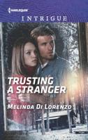 Trusting a Stranger 0373698836 Book Cover