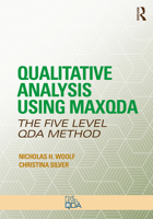 Qualitative Analysis Using Maxqda: The Five-Level Qda(tm) Method 1138286192 Book Cover