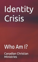 Identity Crisis: Who Am I? B0CL4N3SSH Book Cover