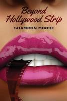 Beyond Hollywood Strip 0990331938 Book Cover