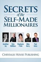 Secrets of the Self-Made Millionaires 1502560534 Book Cover