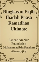 Ringkasan Fiqih Ibadah Puasa Ramadhan Ultimate 1715104862 Book Cover