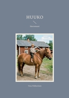 Huuko: Säeromaani (Finnish Edition) 9528075428 Book Cover