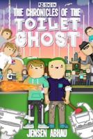The Chronicles of the Toilet Ghost 136564894X Book Cover