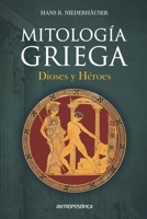Mitología griega: Dioses y Héroes B093B7T7LT Book Cover