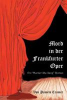 Mord in der Frankfurter Oper: Ein "Murder She Sang" Roman 149695663X Book Cover