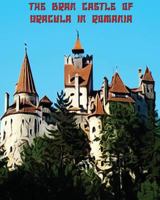 The Bran Castle of Dracula in Romania: Adult Coloring Book (Volume 1) 152322021X Book Cover