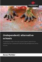 (Independent) alternative schools 620999976X Book Cover