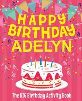 Happy Birthday Carla - The Big Birthday Activity Book: (personalized Children's Activity Book) 1718601093 Book Cover