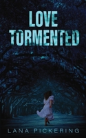 Love Tormented 1775373517 Book Cover