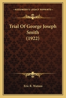 Trial of George Joseph Smith 1275112072 Book Cover