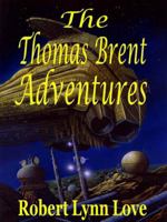 The Thomas Brent Adventures 0744303613 Book Cover