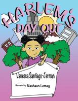 Harlem's Day Out 149734350X Book Cover