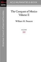 History Of The Conquest Of Mexico V2 1017987912 Book Cover