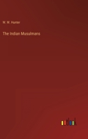 The Indian Musulmans 3368126725 Book Cover