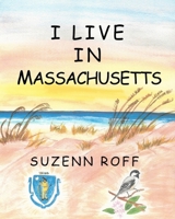 I Live in Massachusetts B08CG6PDJ2 Book Cover