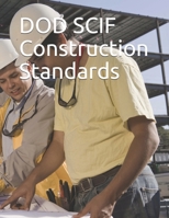 DOD SCIF Construction Standards: DODM 5205.07, UFC 4-010-05, DSS Security Inspection Checklist 1090334222 Book Cover
