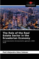 The Role of the Real Estate Sector in the Ecuadorian Economy 620324077X Book Cover
