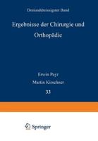 Ergebnisse Der Chirurgie Und Orthopadie: Dreiunddreissigster Band 3642892310 Book Cover