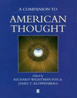 A Companion to American Thought 0631206566 Book Cover