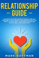 Relationship Guide: This book includes The Relationship Cure and Insecure in love. Rescue your marriage with the right talking habits. Stop being so insecure in love. Heal your love story! 1693224410 Book Cover